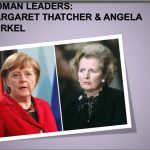 Иллюстрация №1: Women Leaders: Margaret Thatcher & Angela Merkel (Презентации - Международные отношения).